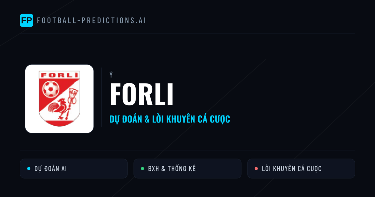 Forli Dự đoán & Thống kê