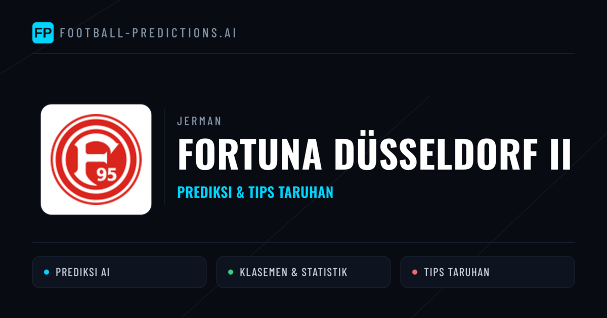 Fortuna Düsseldorf II Prediksi & Statistik Piala Dunia
