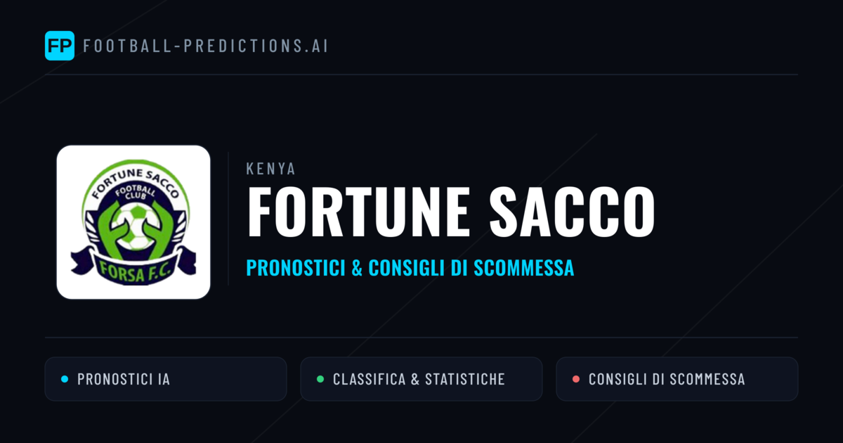 Pronostici e Statistiche Fortune Sacco