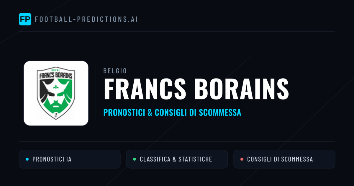 Pronostici e Statistiche Francs Borains