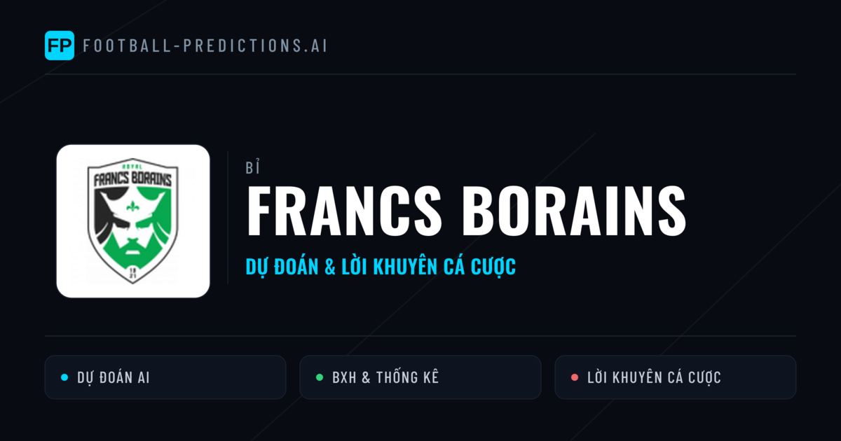 Francs Borains Dự đoán & Thống kê