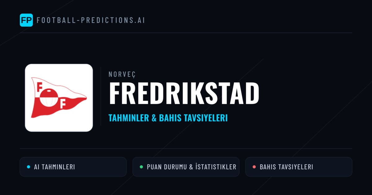 Fredrikstad Tahminleri & İstatistikler
