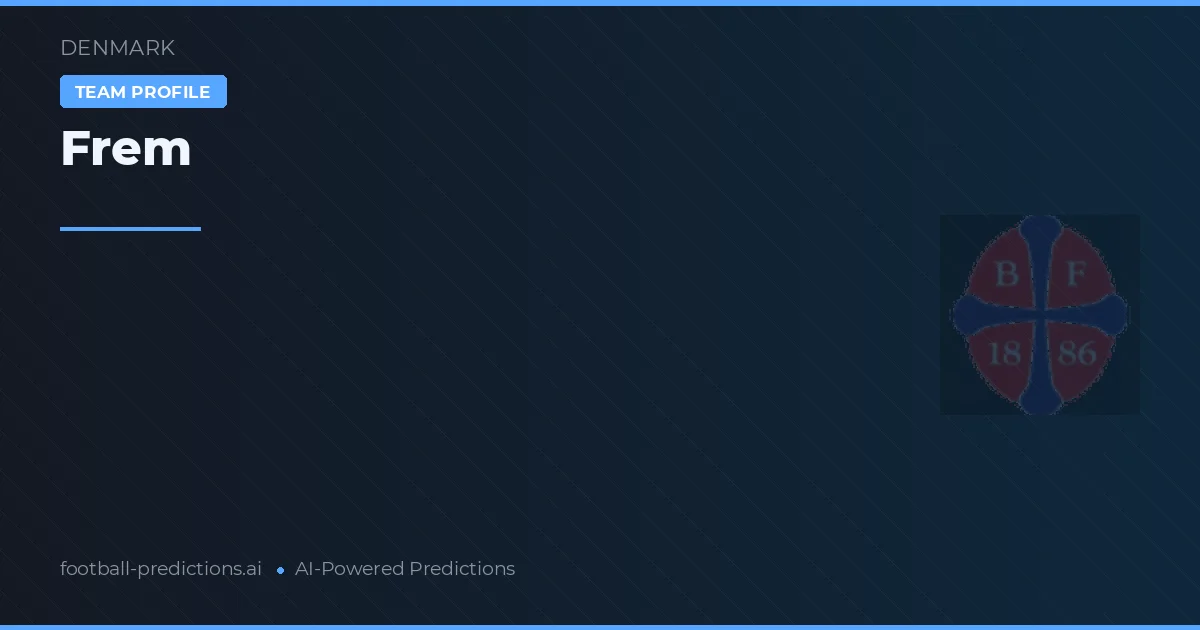 Frem Predictions & Stats