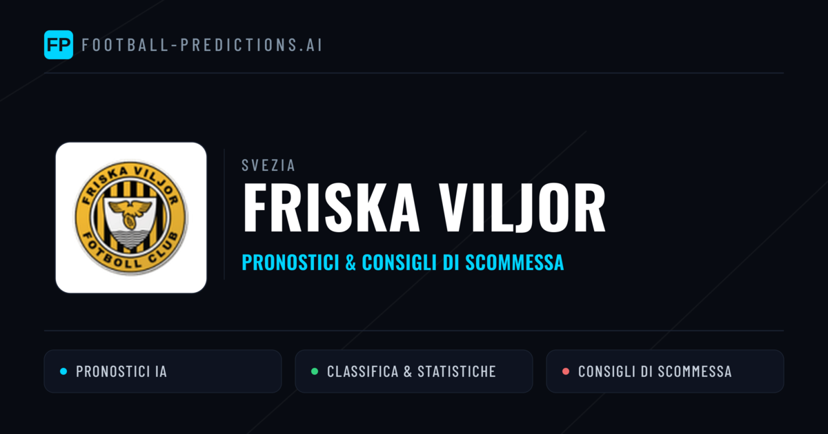 Pronostici e Statistiche Friska Viljor