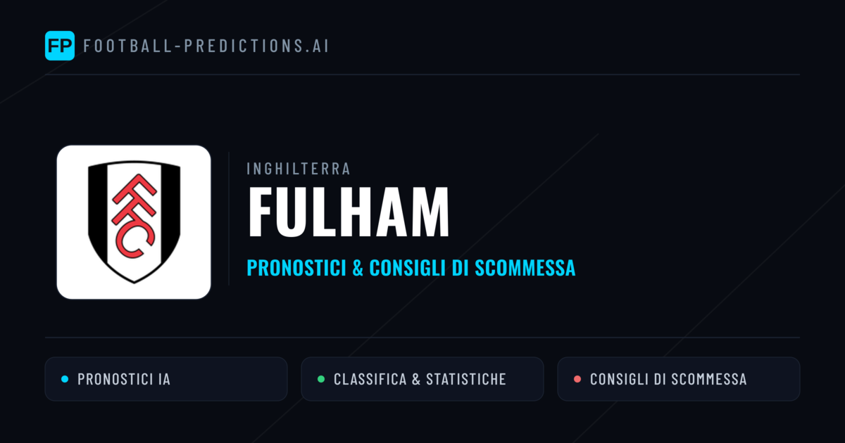 Pronostici e Statistiche Fulham