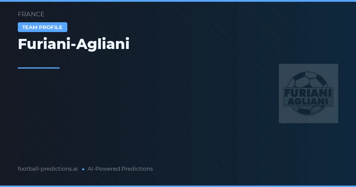 Pronostici e Statistiche Furiani-Agliani