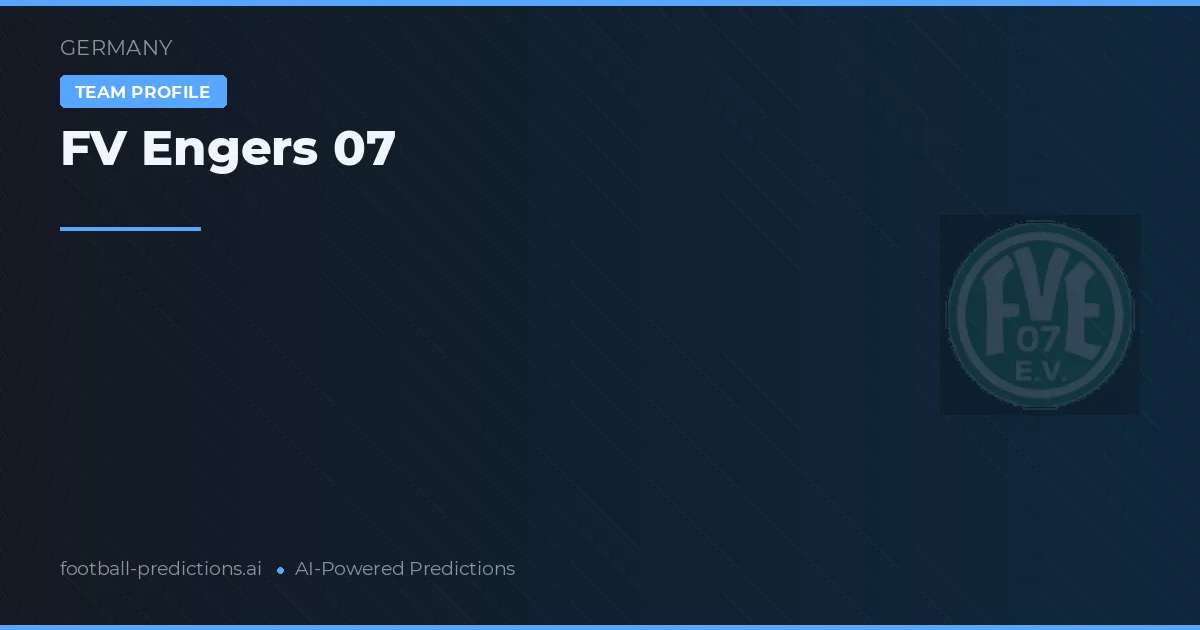 FV Engers 07 Predictions & Stats