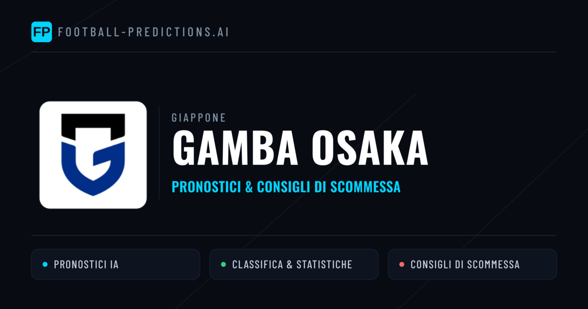 Pronostici e Statistiche Gamba Osaka