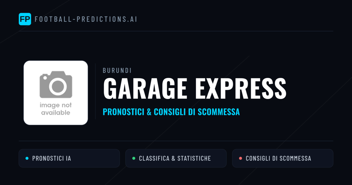 Pronostici e Statistiche Garage Express