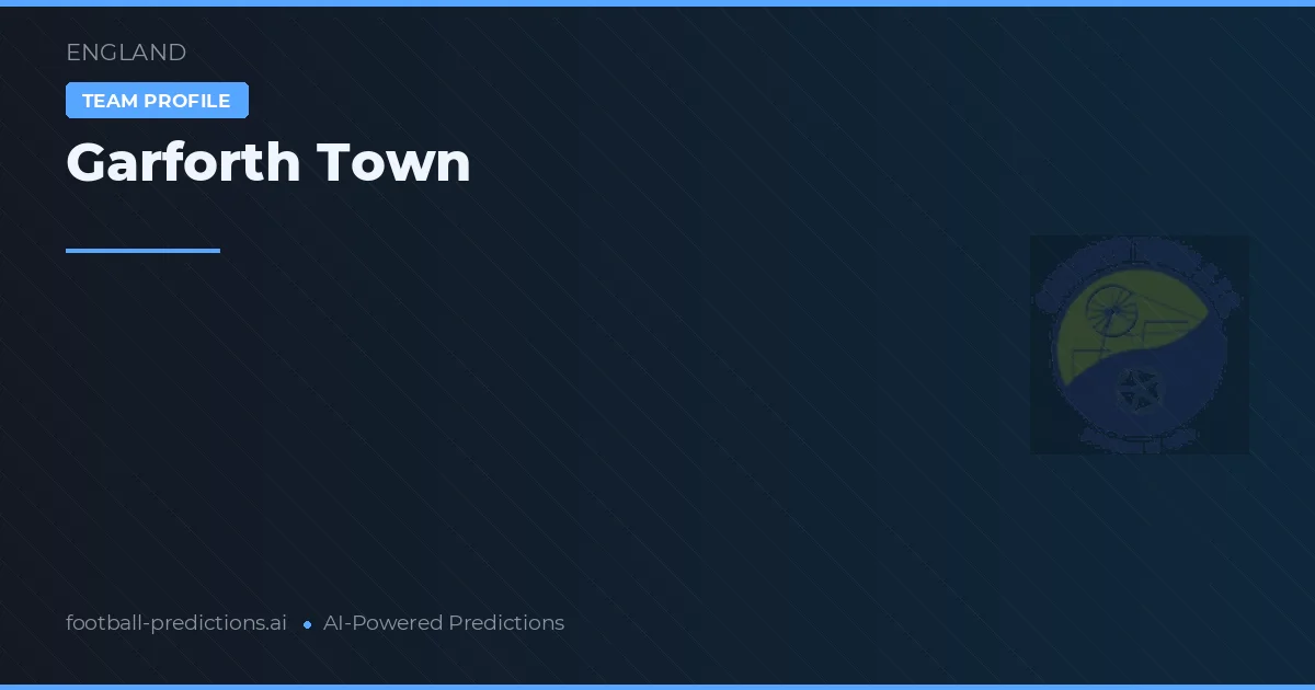 Garforth Town Pronostics & Statistiques