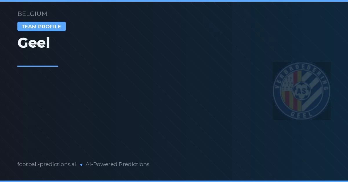 Geel Predictions & Stats