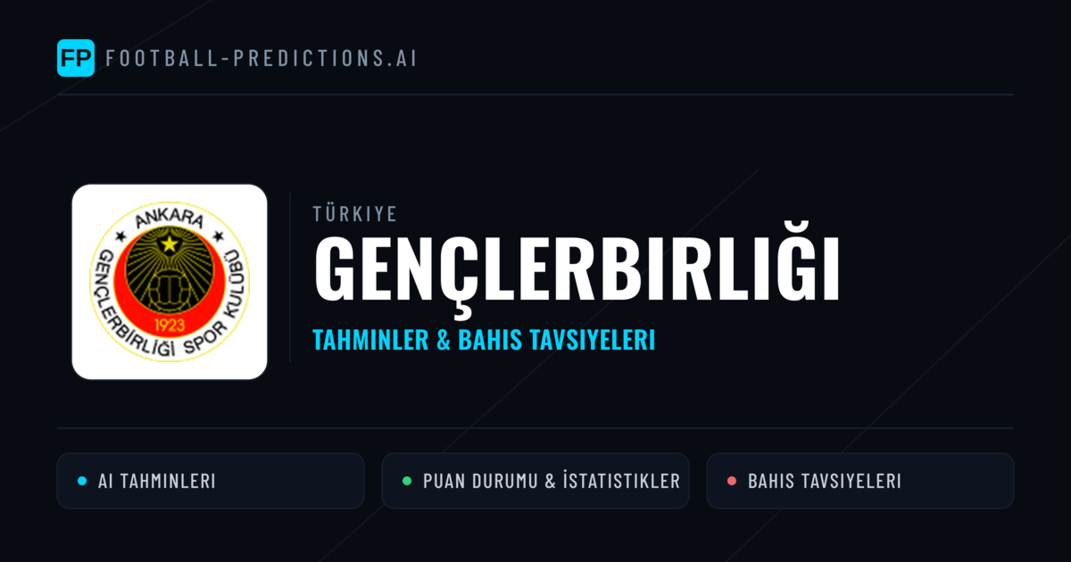 Gençlerbirliği Tahminleri & İstatistikler