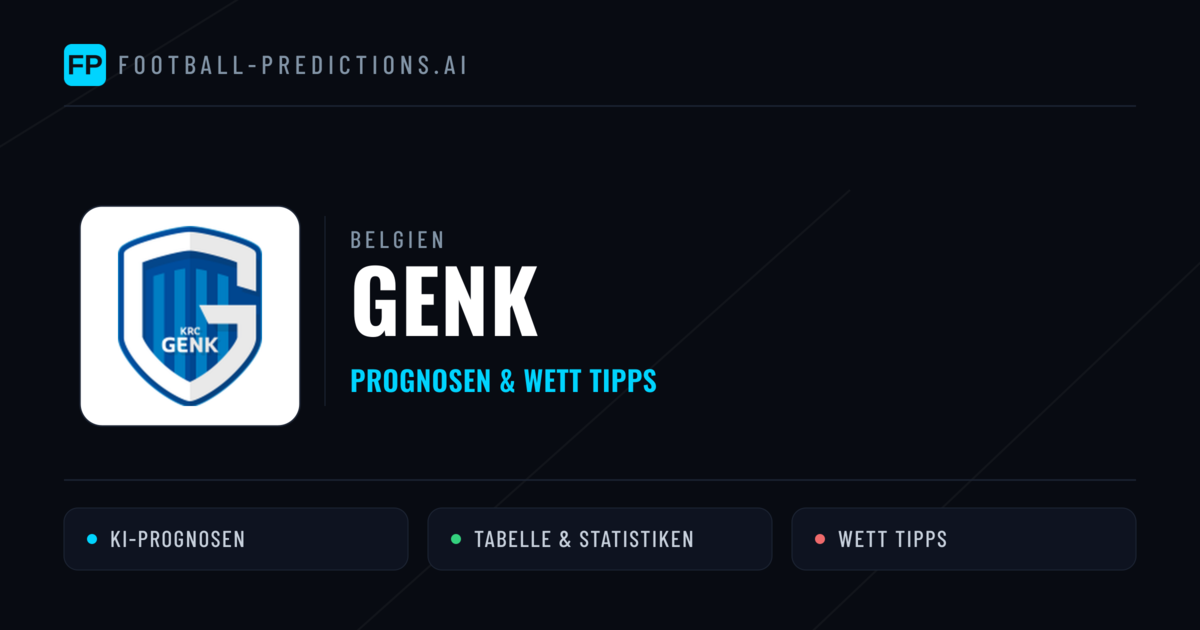 Genk Prognosen & Statistiken