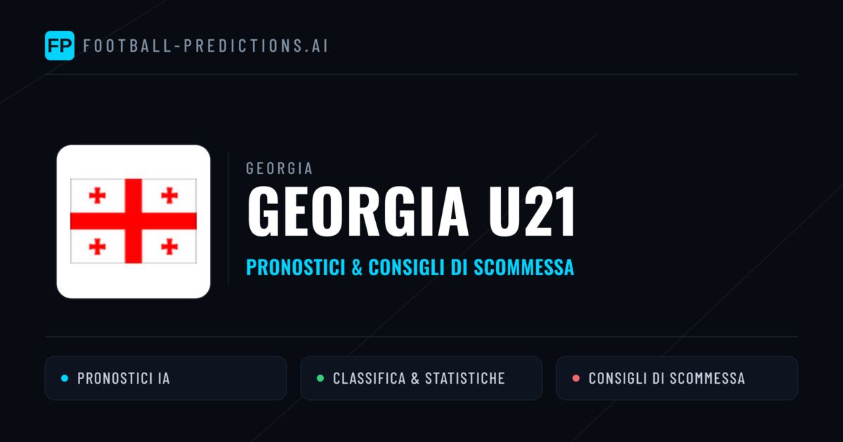 Pronostici e Statistiche Georgia U21