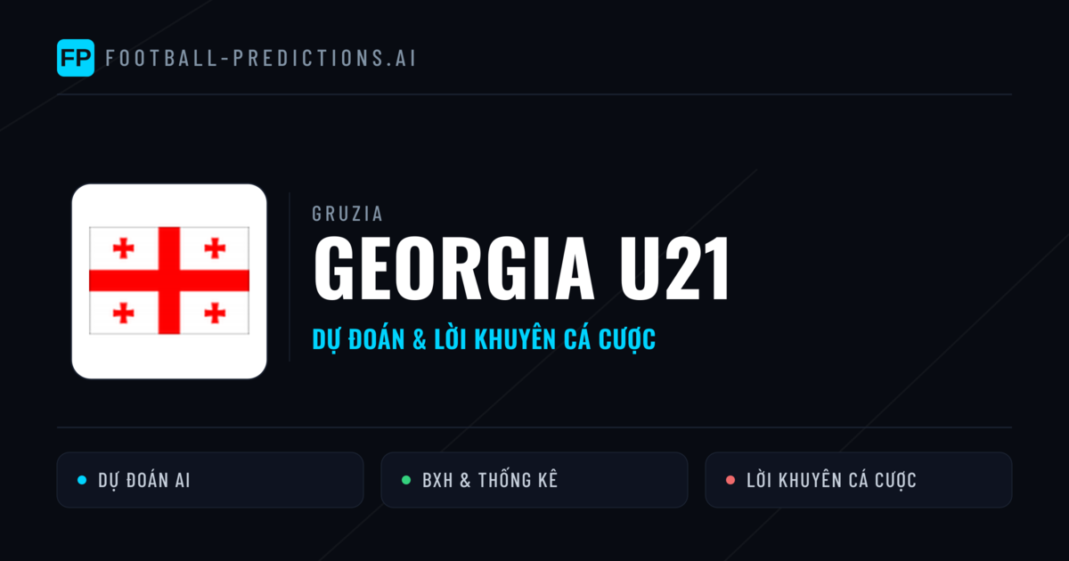 Georgia U21 Dự đoán & Thống kê