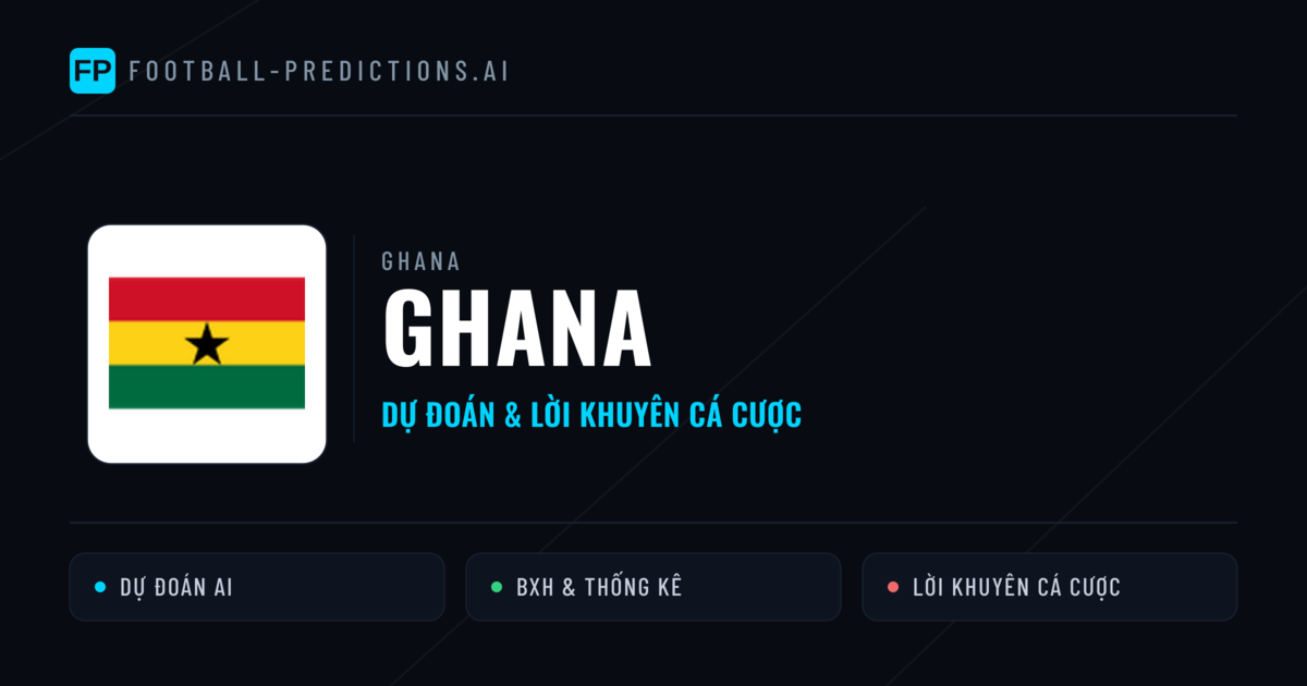 Ghana Dự đoán & Thống kê