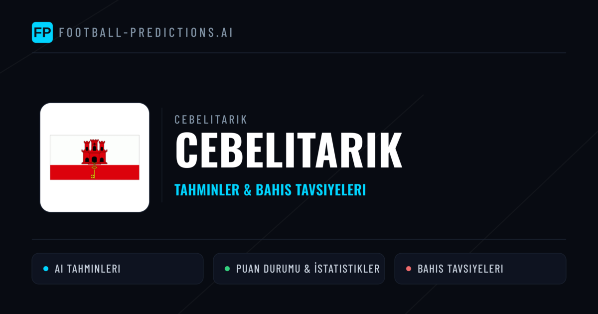 Cebelitarık Tahminleri & İstatistikler