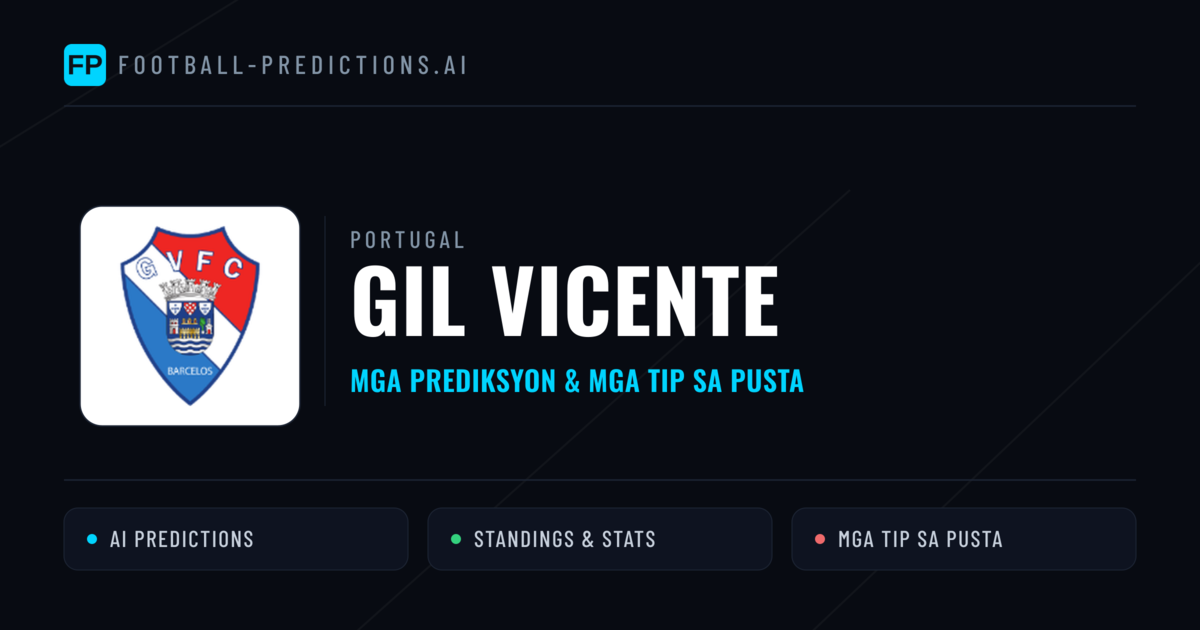 GIL Vicente Predictions & Stats