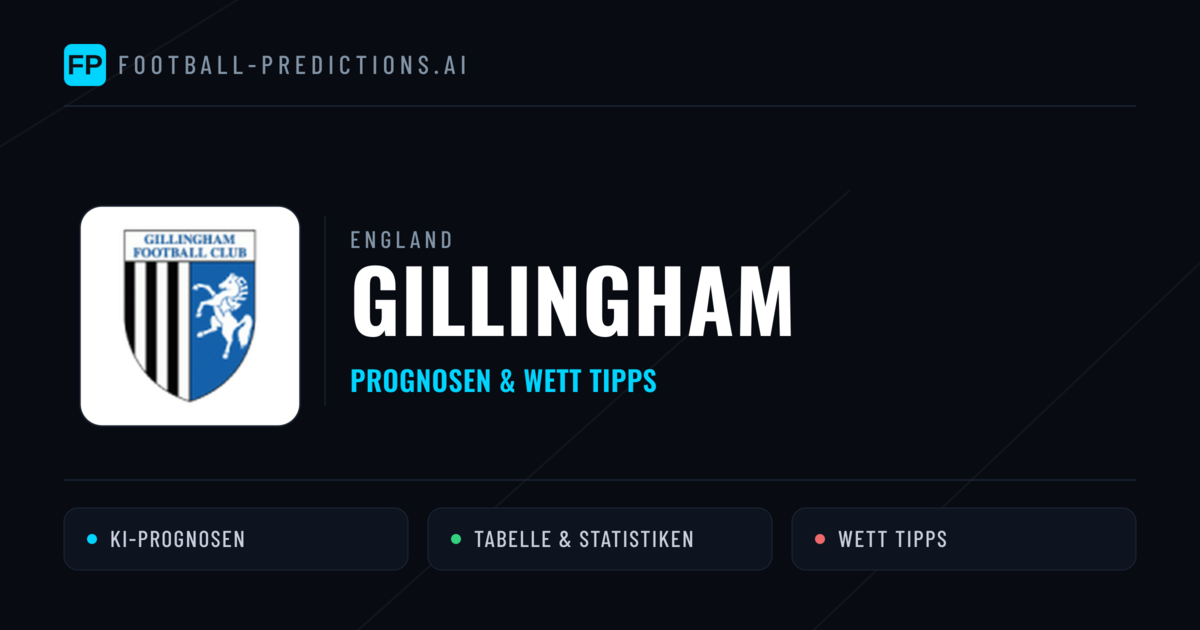 Gillingham Prognosen & Statistiken