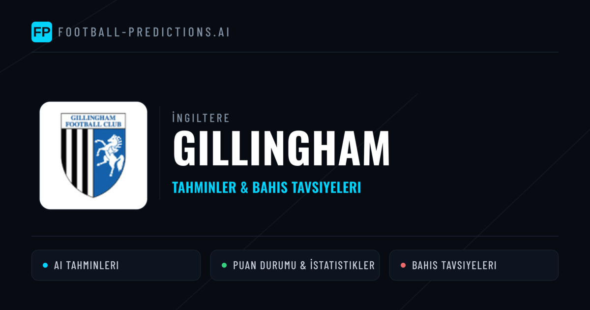 Gillingham Tahminleri & İstatistikler