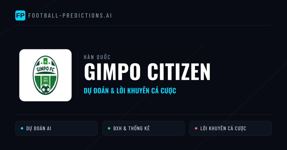 Gimpo Citizen Dự đoán & Thống kê