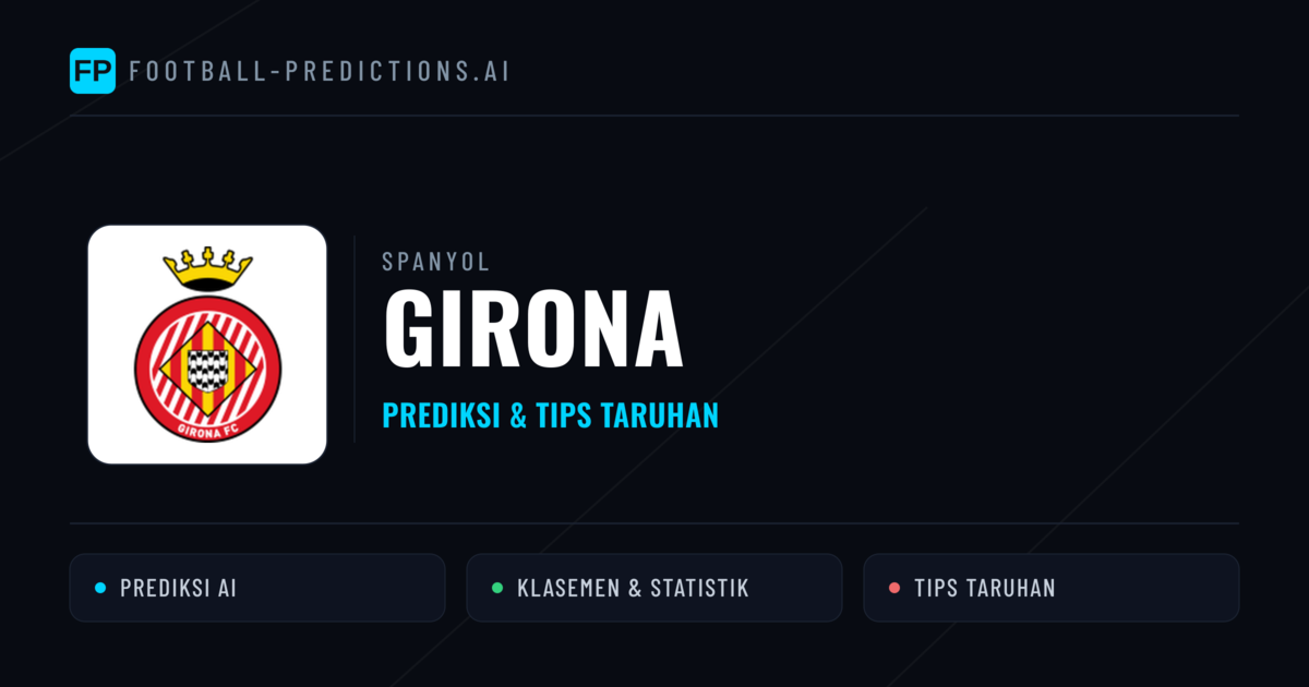 Girona Prediksi & Statistik Piala Dunia