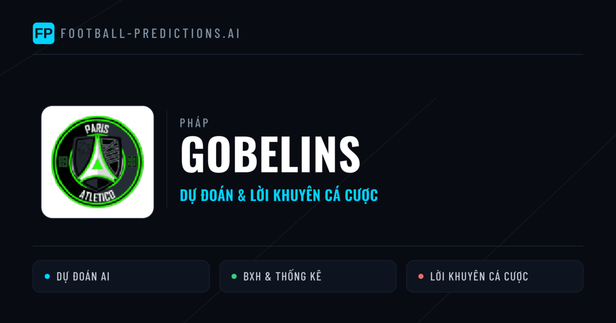 Gobelins Dự đoán & Thống kê