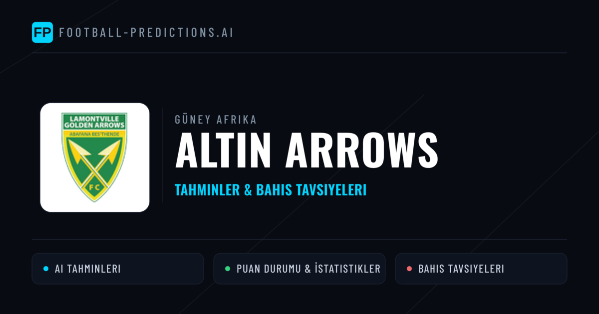 Altın Arrows Tahminleri & İstatistikler