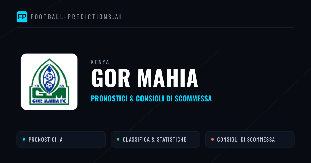 Pronostici e Statistiche GOR Mahia