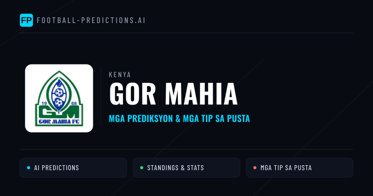 GOR Mahia Predictions & Stats