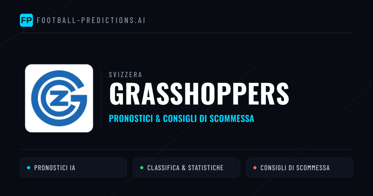 Pronostici e Statistiche Grasshoppers