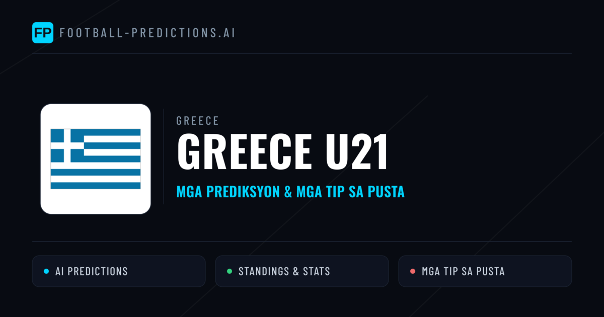 Greece U21 Predictions & Stats