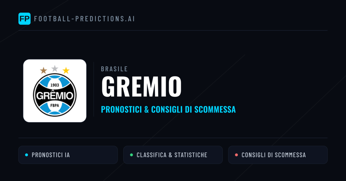 Pronostici e Statistiche Gremio
