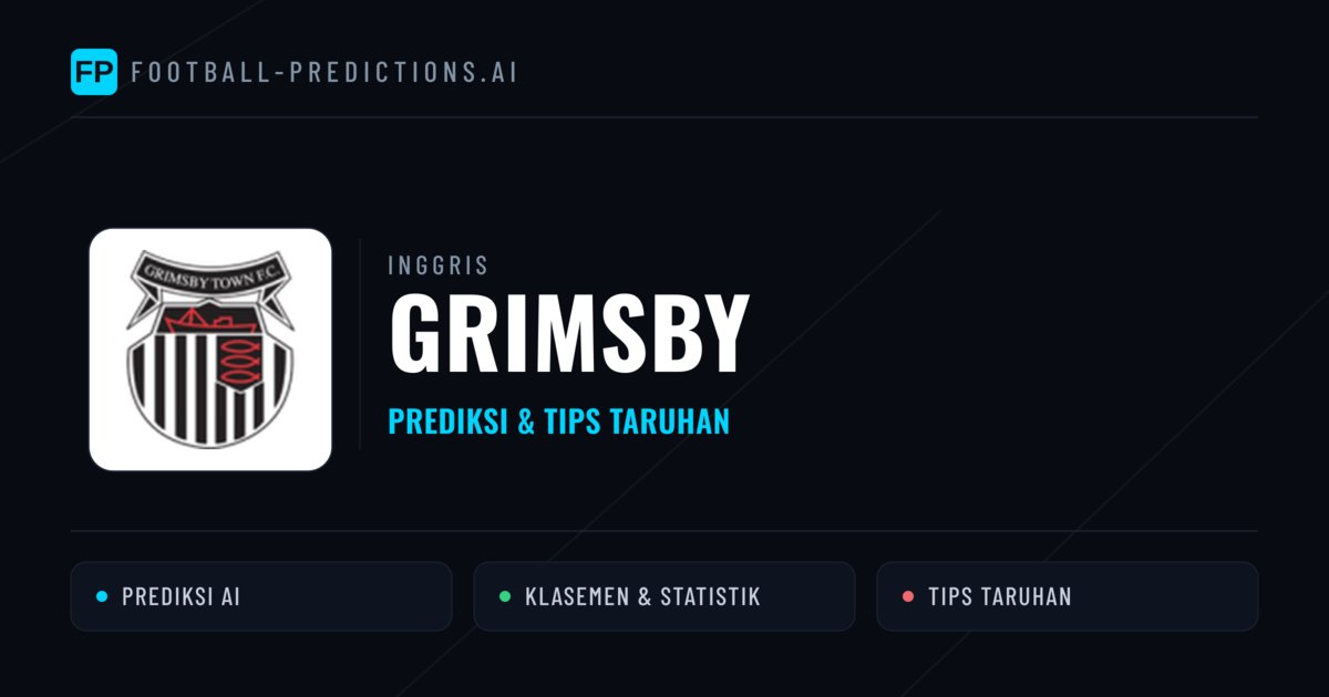 Grimsby Prediksi & Statistik Piala Dunia