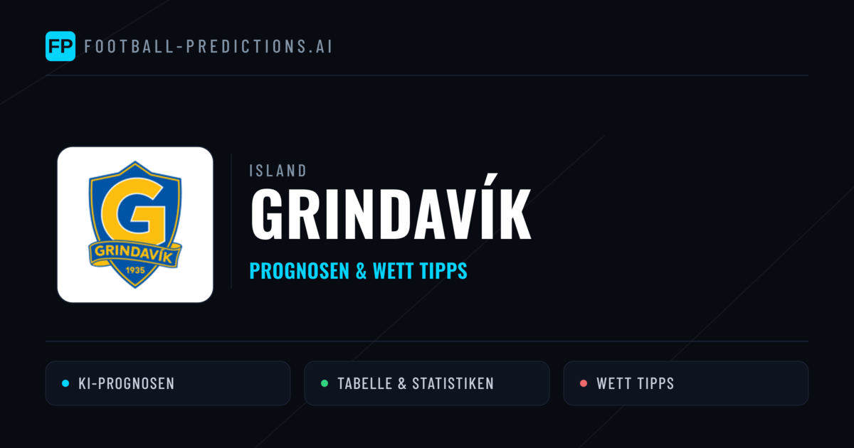 Grindavík Prognosen & Statistiken