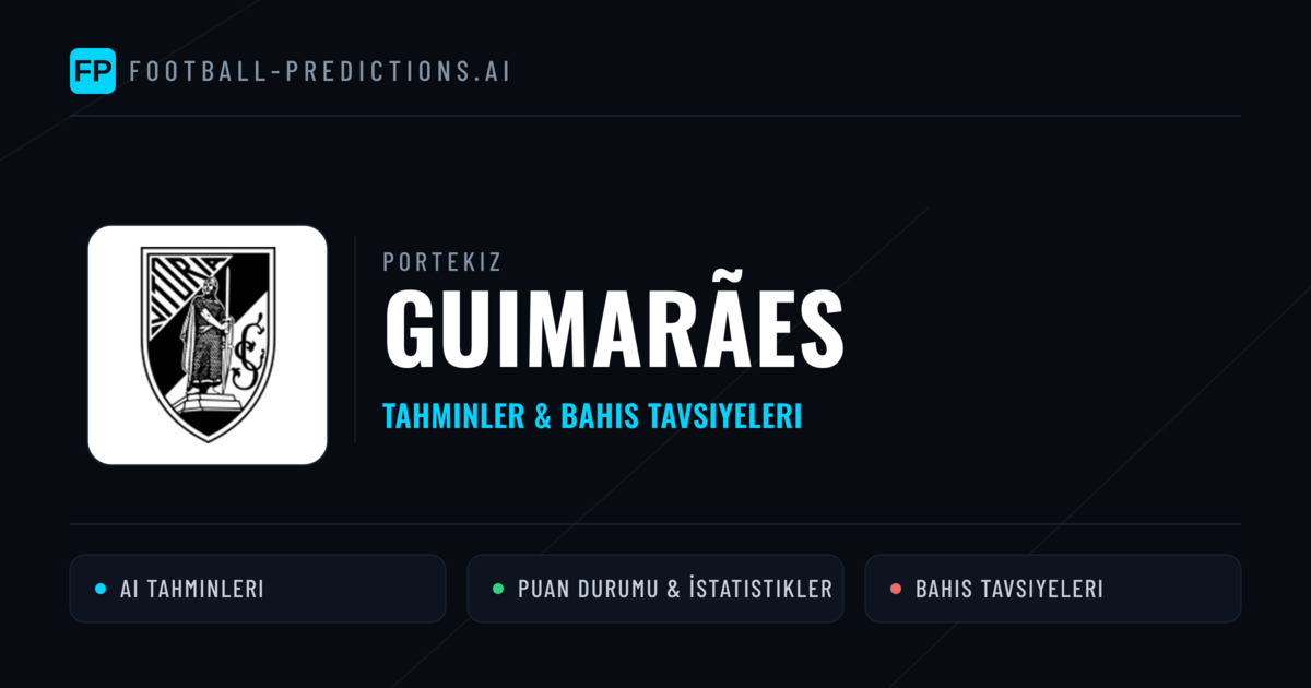 Guimarães Tahminleri & İstatistikler