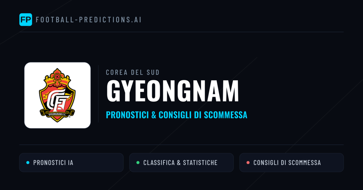 Pronostici e Statistiche Gyeongnam