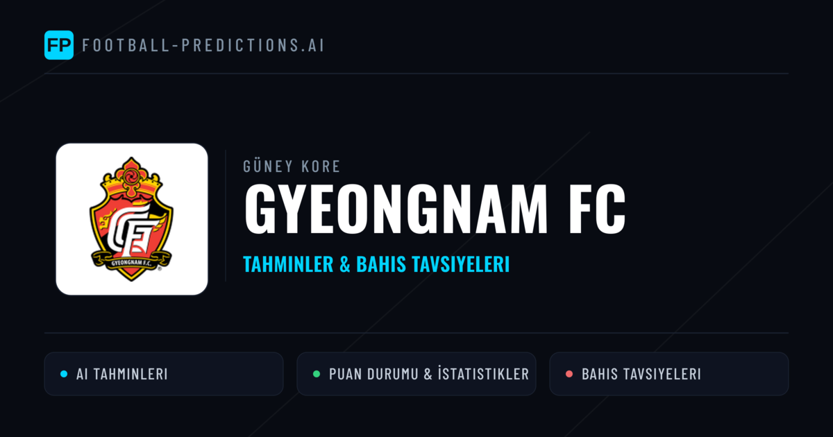 Gyeongnam FC Tahminleri & İstatistikler