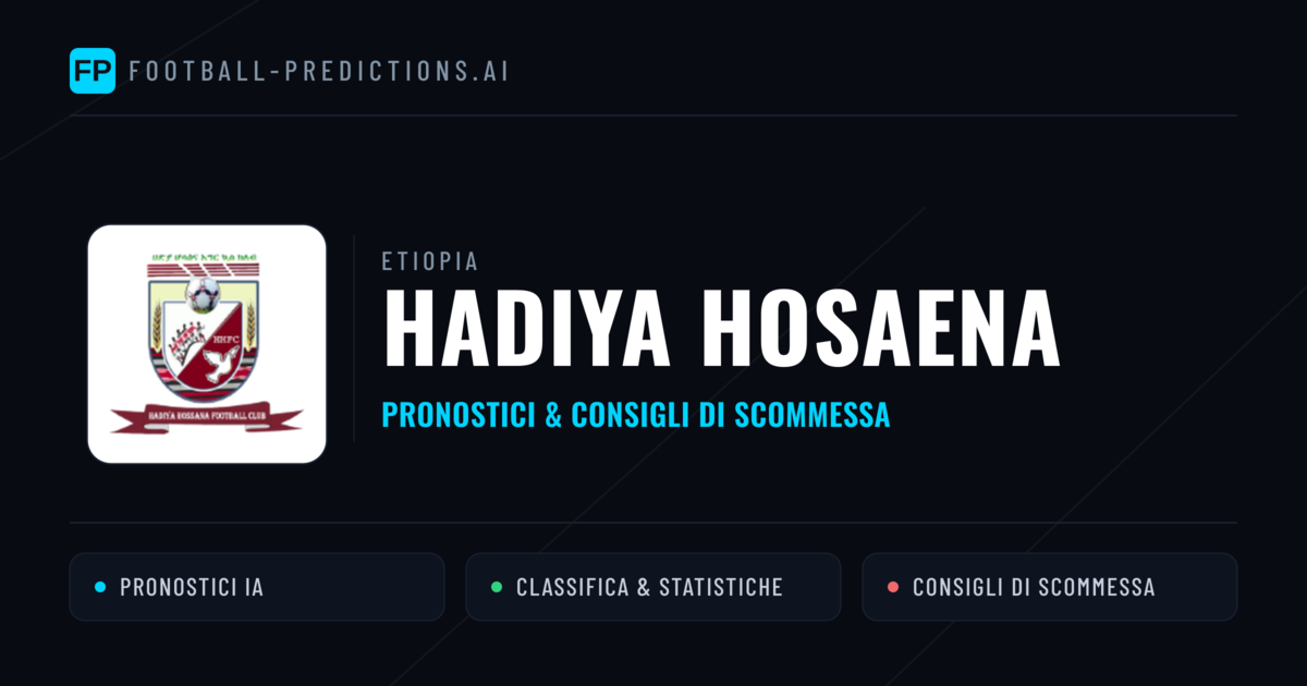 Pronostici e Statistiche Hadiya Hosaena