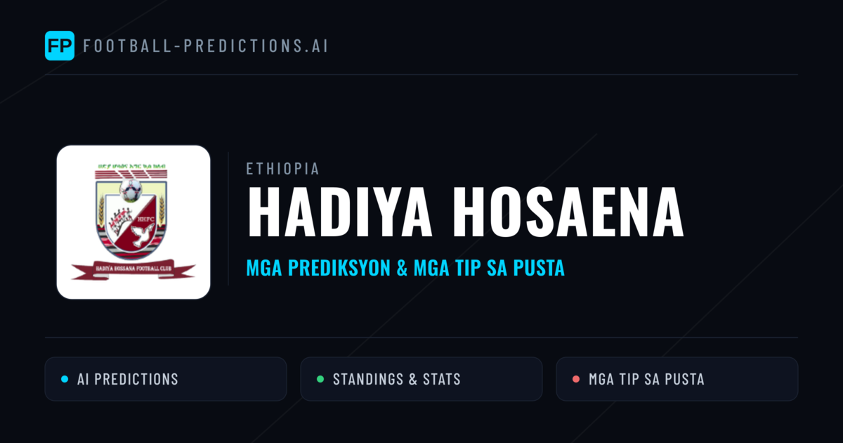 Hadiya Hosaena Predictions & Stats