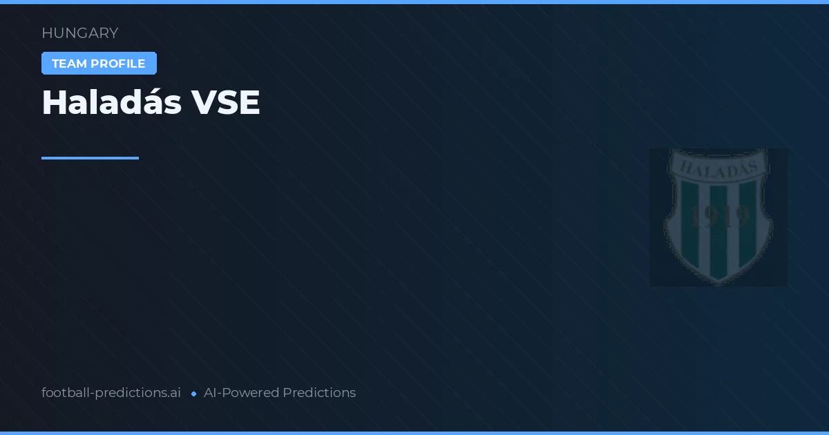 Haladás VSE Predictions & Stats