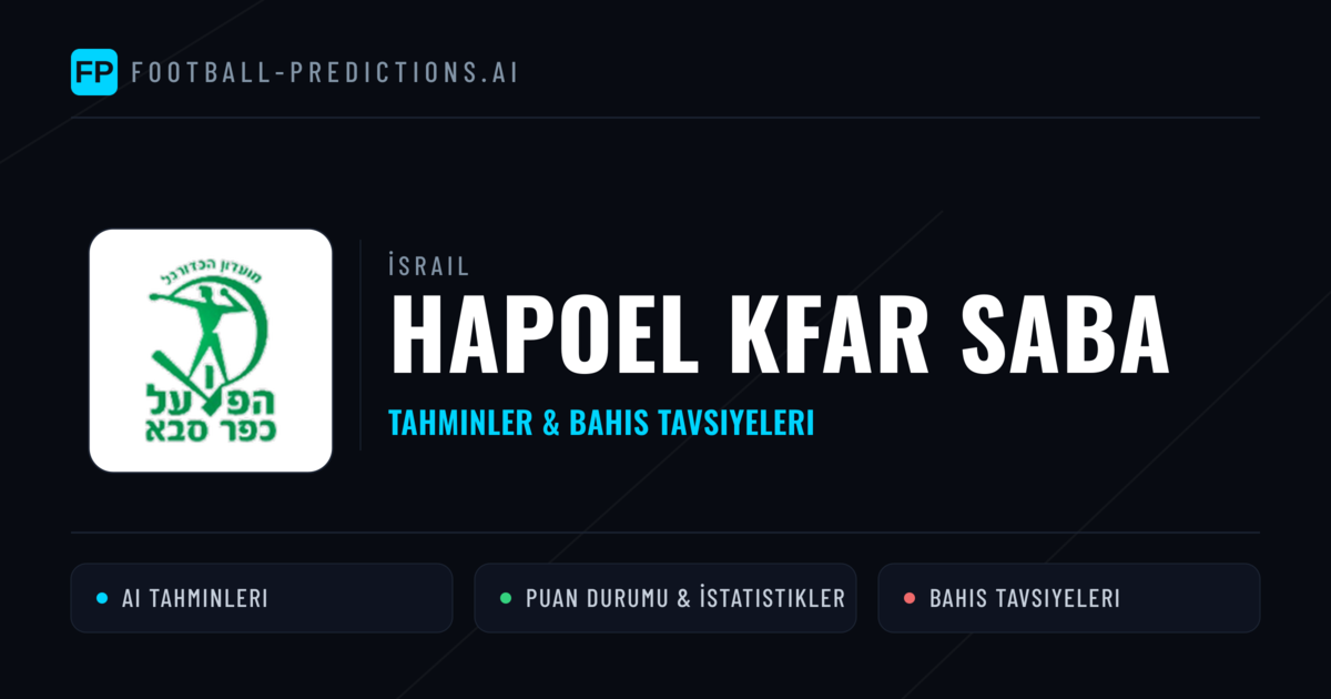 Hapoel Kfar Saba Tahminleri & İstatistikler