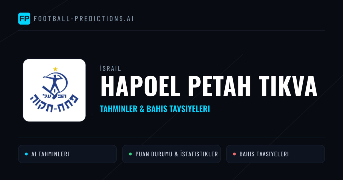 Hapoel Petah Tikva Tahminleri & İstatistikler