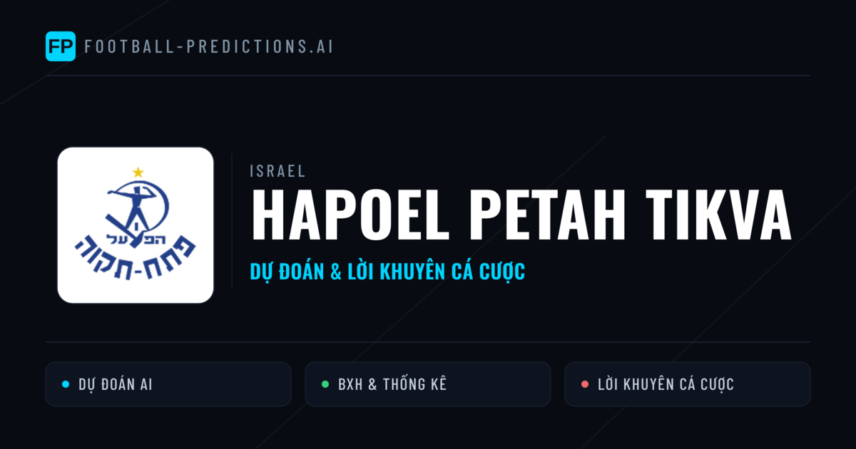 Hapoel Petah Tikva Dự đoán & Thống kê