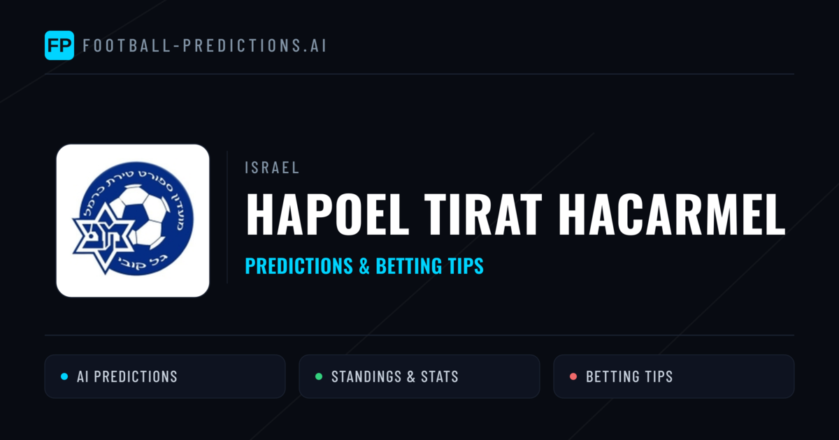 Hapoel Tirat HaCarmel Predictions & Stats