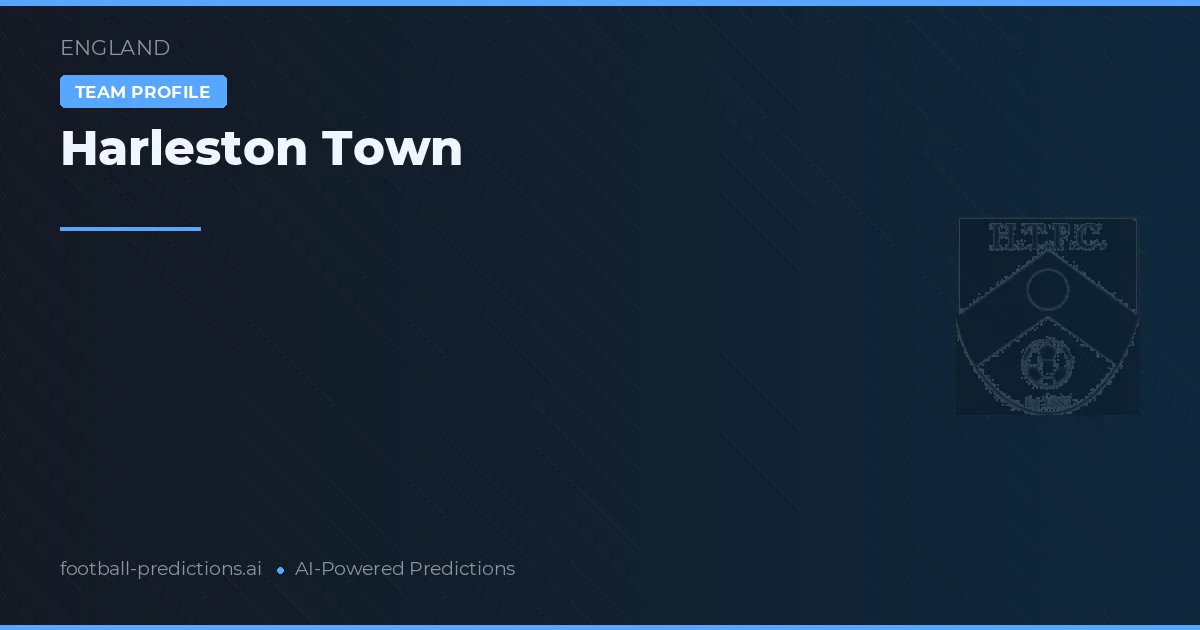 Harleston Town Predictions & Stats
