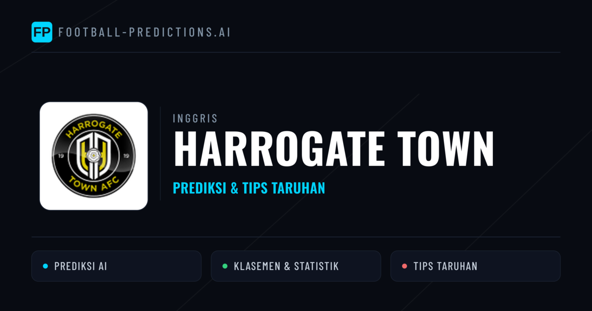 Harrogate Town Prediksi & Statistik Piala Dunia
