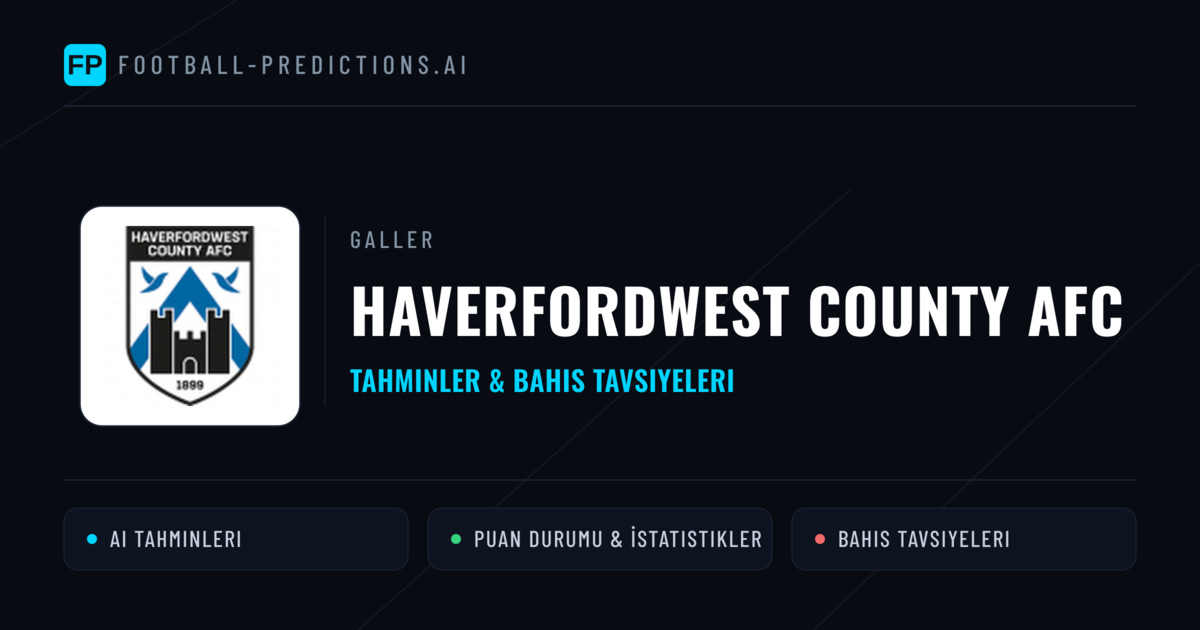 Haverfordwest County AFC Tahminleri & İstatistikler