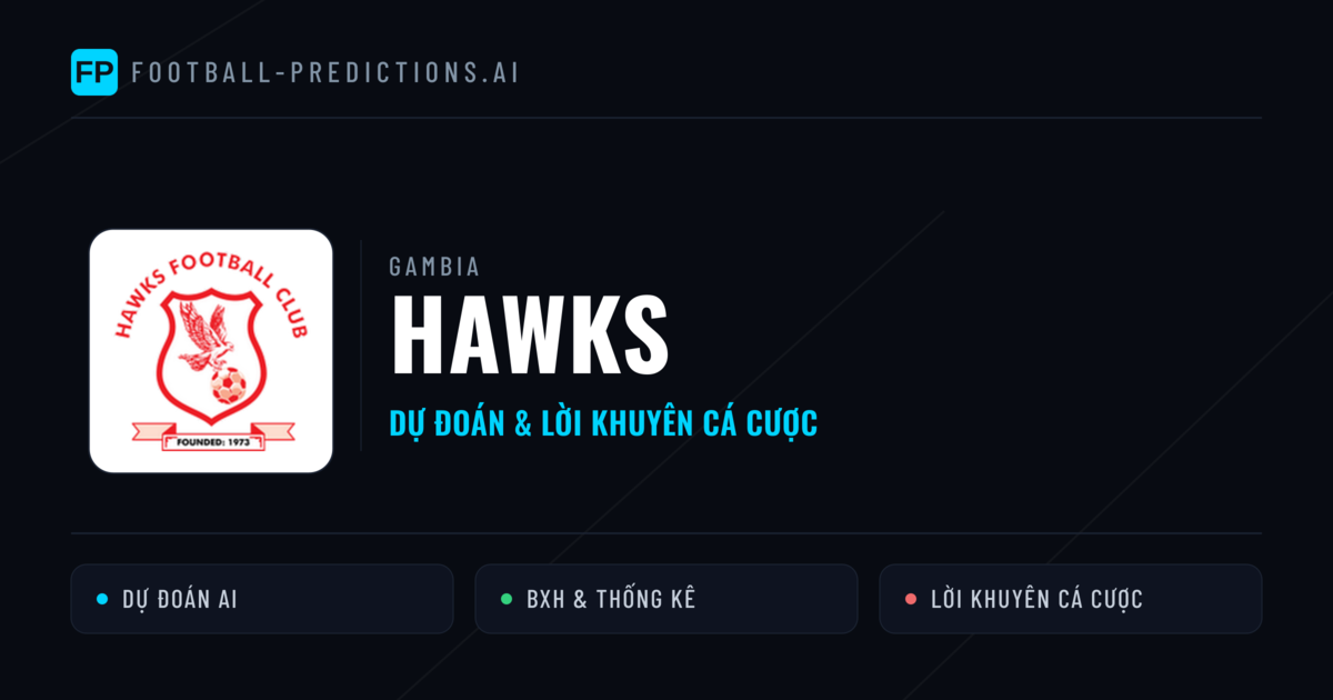Hawks Dự đoán & Thống kê