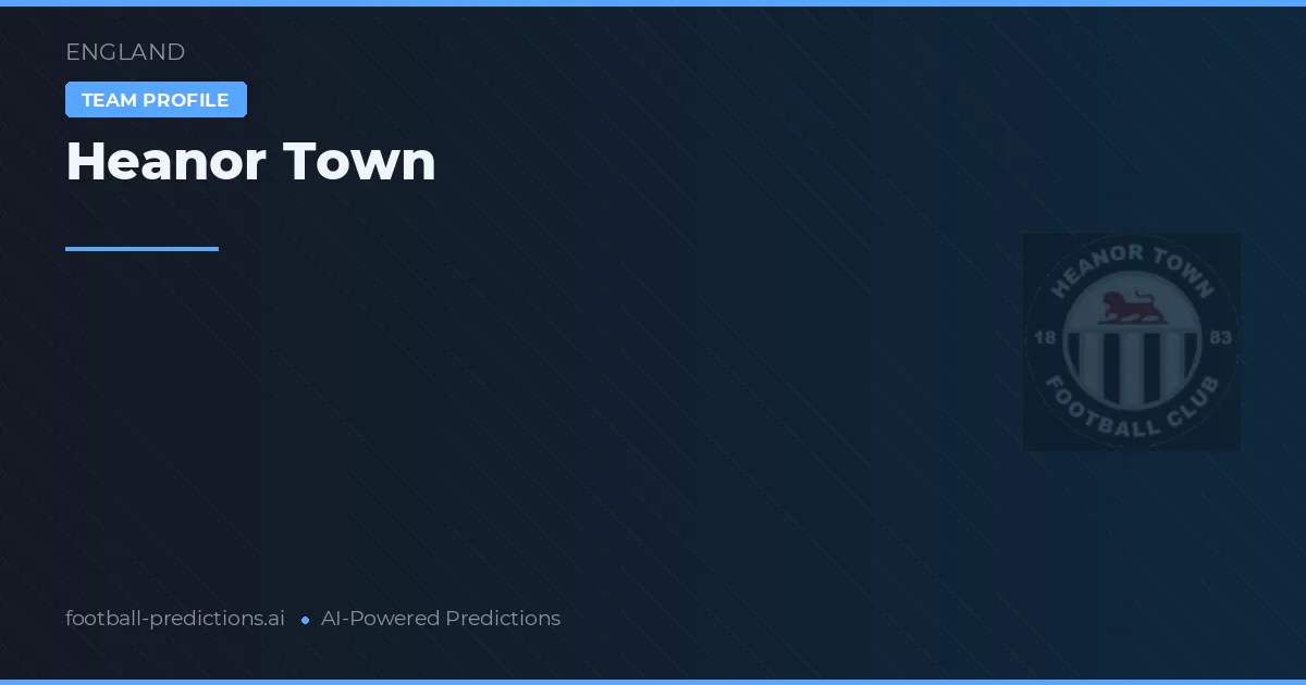 Heanor Town Pronostics & Statistiques